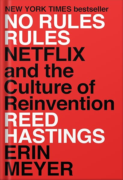 225-New-PNG-Version-11-9.jpg خرید و دانلود نسخه کامل کتاب No Rules Rules: Netflix and the Culture of Reinvention by Reed Hastings PDF - تصویر 1