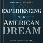 خرید و دانلود نسخه کامل کتاب Experiencing The American Dream: How to Invest Your Time, Energy, and Money to Create an Extraordinary Life 1st Edition, by Mark Matson PDF