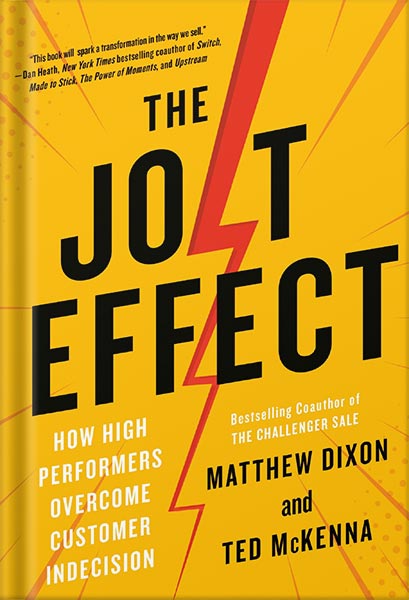 225-New-PNG-Version-14-4.jpg خرید و دانلود نسخه کامل کتاب The JOLT Effect: How High Performers Overcome Customer Indecision by Matthew Dixon PDF - تصویر 1