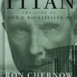 خرید و دانلود نسخه کامل کتاب Titan: The Life of John D. Rockefeller, Sr. by Ron Chernow PDF