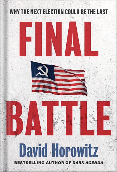 225-New-PNG-Version-151-1.jpg خرید و دانلود نسخه کامل کتاب Final Battle: THE NEXT ELECTION COULD BE THE LAST by David Horowitz PDF - تصویر 1