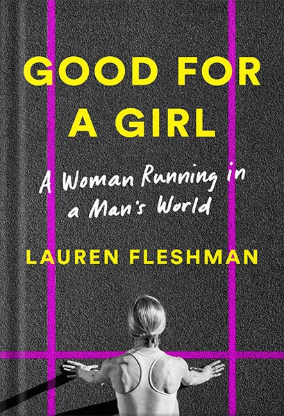 225-New-PNG-Version-153-1.jpg خرید و دانلود نسخه کامل کتاب Good for a Girl: A Woman Running in a Man’s World by Lauren Fleshman PDF - تصویر 1