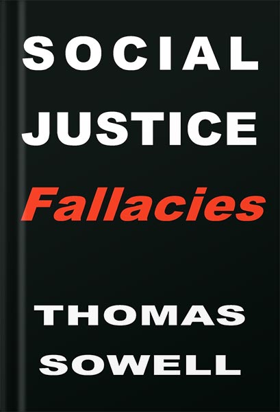 225-New-PNG-Version-16-11.jpg خرید و دانلود نسخه کامل کتاب Social Justice Fallacies by Thomas Sowell PDF - تصویر 1