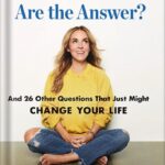 خرید و دانلود نسخه کامل کتاب What If YOU Are the Answer?: And 26 Other Questions That Just Might Change Your Life by Rachel Hollis PDF