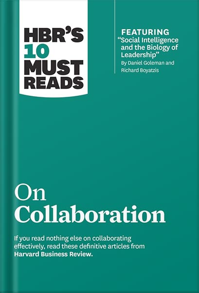 225-New-PNG-Version-162.jpg خرید و دانلود نسخه کامل کتاب HBR’s 10 Must Reads on Collaboration (with featured article “Social Intelligence and the Biology of Leadership,” by Daniel Goleman and Richard Boyatzis) - تصویر 1