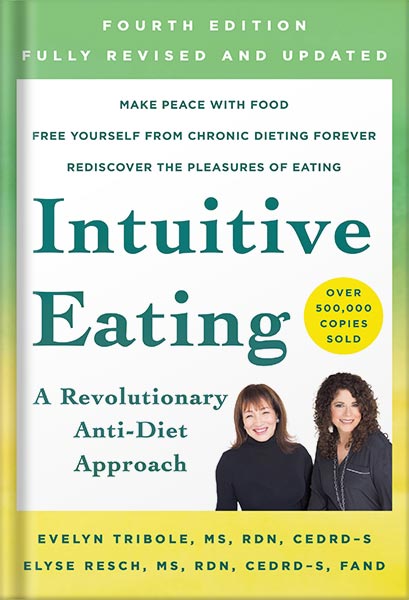 225-New-PNG-Version-170.jpg خرید و دانلود نسخه کامل کتاب Intuitive Eating, 4th Edition: A Revolutionary Anti-Diet Approach by Evelyn Tribole PDF - تصویر 1