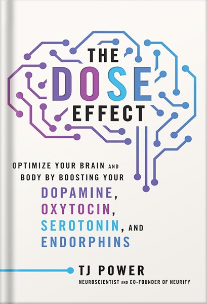 225-New-PNG-Version-18-1.jpg خرید و دانلود نسخه کامل کتاب The DOSE Effect: An Inspiring Self-Healing Guide About the Mind-Body-Hormonal Connection, Perfect for Winter 2025, Achieve Wellness and Happiness with Practical Techniques! by Tj Power PDF - تصویر 1
