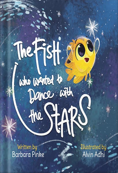 225-New-PNG-Version-19-5-1.jpg خرید و دانلود نسخه کامل کتاب The Fish who Wanted to Dance With the Stars: Encourages children to be brave and follow their dreams. Ages 3-7 Preschool-2nd grade (Waves and Tales Book 1) by Barbara Pinke PDF - تصویر 1
