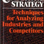 خرید و دانلود نسخه کامل کتاب Competitive Strategy: Techniques for Analyzing Industries and Competitors Illustrated Edition, by Michael E. Porter PDF
