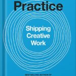 خرید و دانلود نسخه کامل کتاب The Practice: Shipping Creative Work by Seth Godin PDF