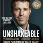خرید و دانلود نسخه کامل کتاب Unshakeable: Your Financial Freedom Playbook (Tony Robbins Financial Freedom Series) by Tony Robbins PDF