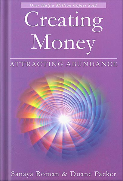 225-New-PNG-Version-20-10.jpg خرید و دانلود نسخه کامل کتاب Creating Money: Attracting Abundance (Earth Life Series Book 5) by Sanaya Roman PDF - تصویر 1