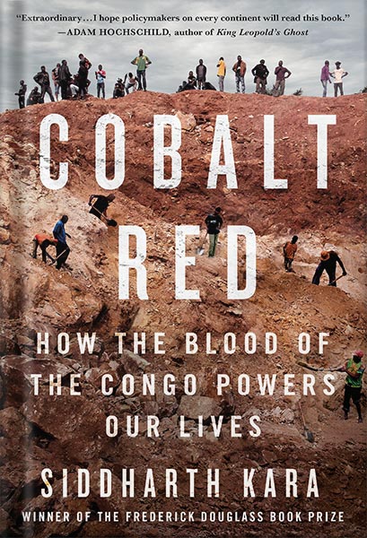 225-New-PNG-Version-22-13.jpg خرید و دانلود نسخه کامل کتاب Cobalt Red: How the Blood of the Congo Powers Our Lives by Siddharth Kara PDF - تصویر 1