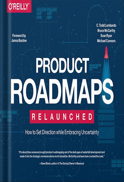 225-New-PNG-Version-22-3.jpg خرید و دانلود نسخه کامل کتاب Product Roadmaps Relaunched: How to Set Direction while Embracing Uncertainty 1st Edition, by C. Todd Lombardo PDF - تصویر 1
