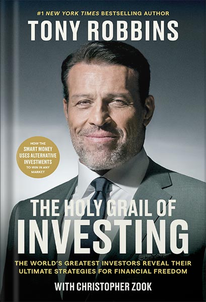 225-New-PNG-Version-23-10.jpg خرید و دانلود نسخه کامل کتاب The Holy Grail of Investing: The World’s Greatest Investors Reveal Their Ultimate Strategies for Financial Freedom (Tony Robbins Financial Freedom Series) by Tony Robbins PDF - تصویر 1