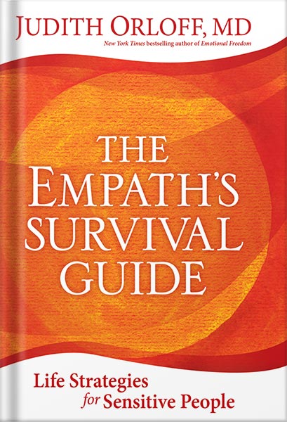 225-New-PNG-Version-24-2-2.jpg خرید و دانلود نسخه کامل کتاب The Empath’s Survival Guide: Life Strategies for Sensitive People by Judith Orloff PDF - تصویر 1