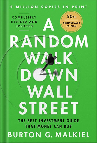 225-New-PNG-Version-25-11.jpg خرید و دانلود نسخه کامل کتاب A Random Walk Down Wall Street: The Best Investment Guide That Money Can Buy (Thirteenth) by Burton G. Malkiel PDF - تصویر 1