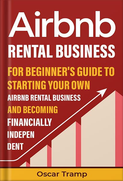 225-New-PNG-Version-25-7.jpg خرید و دانلود نسخه کامل کتاب How to Start a Successful Airbnb Business: Quit Your Day Job and Earn Full-time Income on Autopilot With a Profitable Airbnb Business Even if You’re an Absolute Beginner (2024) by Walter Grant PDF - تصویر 1