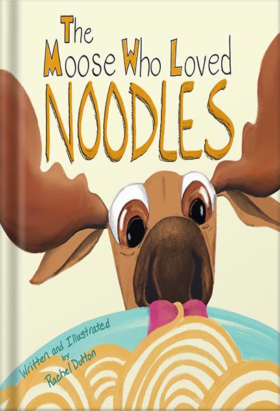 225-New-PNG-Version-26-3-1.jpg خرید و دانلود نسخه کامل کتاب The Moose Who Loved Noodles: A funny bedtime story for kids age 3-9 about persistence and sticking to goals. (Magnificent Moose Adventures) by Rachel Dutton PDF - تصویر 1