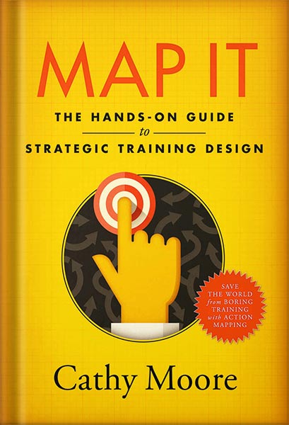 225-New-PNG-Version-26-3.jpg خرید و دانلود نسخه کامل کتاب Map It: The hands-on guide to strategic training design by Cathy Moore PDF - تصویر 1