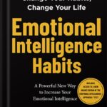 خرید و دانلود نسخه کامل کتاب Emotional Intelligence Habits by Travis Bradberry PDF