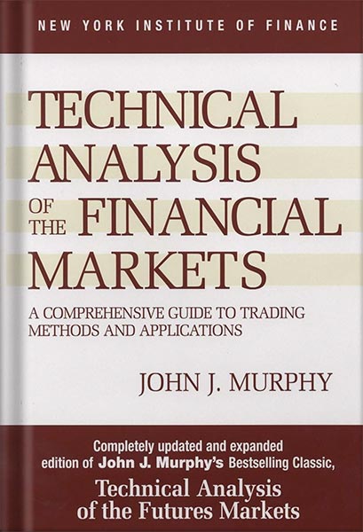 225-New-PNG-Version-28-9.jpg خرید و دانلود نسخه کامل کتاب Technical Analysis of the Financial Markets: A Comprehensive Guide to Trading Methods and Applications (New York Institute of Finance) by John J. Murphy PDF - تصویر 1