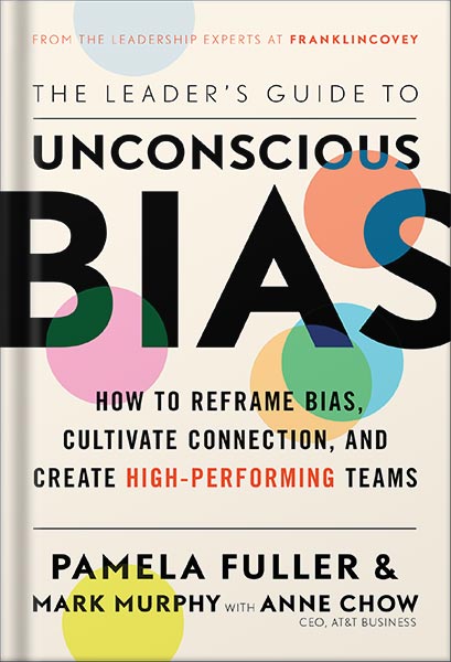 225-New-PNG-Version-29-3.jpg خرید و دانلود نسخه کامل کتاب The Leader’s Guide to Unconscious Bias: How To Reframe Bias, Cultivate Connection, and Create High-Performing Teams by Pamela Fuller PDF - تصویر 1
