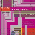 خرید و دانلود نسخه کامل کتاب The Soul of A New Machine by Tracy Kidder PDF
