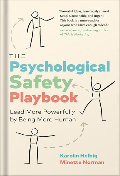 225-New-PNG-Version-29.jpg خرید و دانلود نسخه کامل کتاب The Psychological Safety Playbook: Lead More Powerfully by Being More Human by Karolin Helbig PDF - تصویر 1