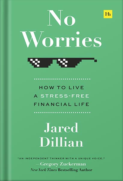 225-New-PNG-Version-3-8.jpg خرید و دانلود نسخه کامل کتاب No Worries: How to live a stress free financial life by Jared Dillian PDF - تصویر 1