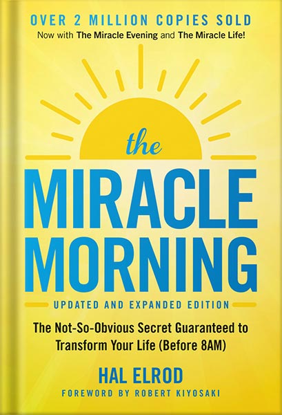225-New-PNG-Version-30-2.jpg خرید و دانلود نسخه کامل کتاب The Miracle Morning (Updated and Expanded Edition): The Not-So-Obvious Secret Guaranteed to Transform Your Life (Before 8AM) by Hal Elrod PDF - تصویر 1
