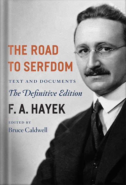 225-New-PNG-Version-30-5.jpg خرید و دانلود نسخه کامل کتاب The Road to Serfdom: Text and Documents–The Definitive Edition (The Collected Works of F. A. Hayek, Volume 2) by F. A. Hayek PDF - تصویر 1