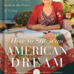 خرید و دانلود نسخه کامل کتاب How to Stitch an American Dream: A Story of Family, Faith and the Power of Giving by Jenny Doan PDF
