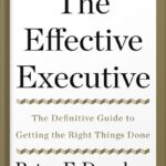 خرید و دانلود نسخه کامل کتاب The Effective Executive: The Definitive Guide to Getting the Right Things Done (Harperbusiness Essentials) by Peter F. Drucker PDF