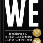 خرید و دانلود نسخه کامل کتاب Begin With WE: 10 Principles for Building and Sustaining a Culture of Excellence by Kyle McDowell PDF