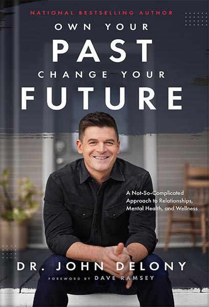 225-New-PNG-Version-33-1-2.jpg خرید و دانلود نسخه کامل کتاب Own Your Past Change Your Future: A Not-So-Complicated Approach to Relationships, Mental Health & Wellness by Dr. John Delony PDF - تصویر 1