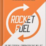خرید و دانلود نسخه کامل کتاب Rocket Fuel: The One Essential Combination That Will Get You More of What You Want from Your Business by Gino Wickman PDF
