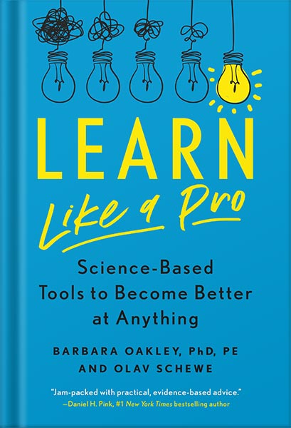 225-New-PNG-Version-34-11.jpg خرید و دانلود نسخه کامل کتاب Learn Like a Pro: Science-Based Tools to Become Better at Anything by Barbara Oakley PhD PDF - تصویر 1