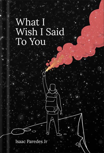 225-New-PNG-Version-35-1-2.jpg خرید و دانلود نسخه کامل کتاب What I Wish I Said To You by Isaac Paredes PDF - تصویر 1