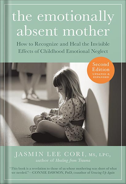 225-New-PNG-Version-36-1-2.jpg خرید و دانلود نسخه کامل کتاب The Emotionally Absent Mother, Second Edition: How to Recognize and Cope with the Invisible Effects of Childhood Emotional Neglect by Jasmin Lee Cori MS, LPC PDF - تصویر 1