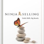 خرید و دانلود نسخه کامل کتاب Ninja Selling: Subtle Skills. Big Results. by Larry Kendall PDF