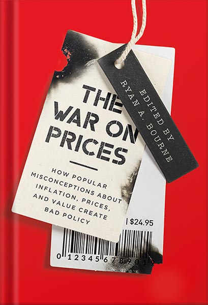225-New-PNG-Version-36-9.jpg خرید و دانلود نسخه کامل کتاب The War on Prices: How Popular Misconceptions about Inflation, Prices, and Value Create Bad Policy by Ryan A. Bourne PDF - تصویر 1
