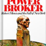 خرید و دانلود نسخه کامل کتاب The Power Broker: Robert Moses and the Fall of New York by Robert A. Caro PDF