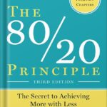 خرید و دانلود نسخه کامل کتاب The 80/20 Principle, Third Edition: The Secret to Achieving More with Less by Richard Koch PDF