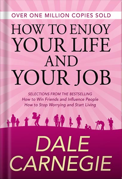 225-New-PNG-Version-4-5.jpg خرید و دانلود نسخه کامل کتاب How to Enjoy Your Life and Your Job by Dale Carnegie PDF - تصویر 1