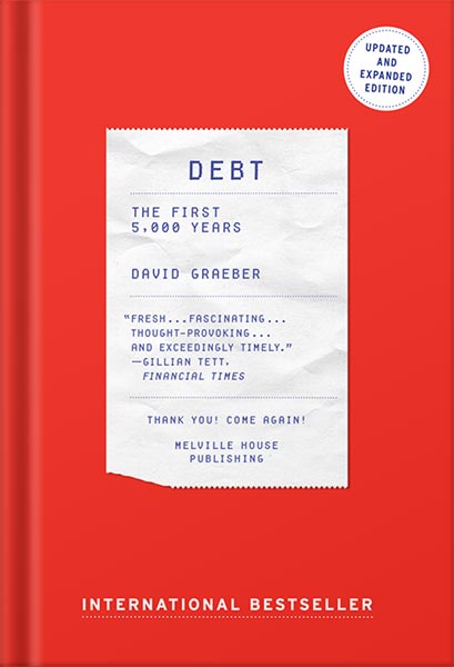 225-New-PNG-Version-41-8.jpg خرید و دانلود نسخه کامل کتاب Debt: The First 5,000 Years,Updated and Expanded by David Graeber PDF - تصویر 1