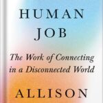 خرید و دانلود نسخه کامل کتاب The Last Human Job: The Work of Connecting in a Disconnected World by Allison J. Pugh PDF