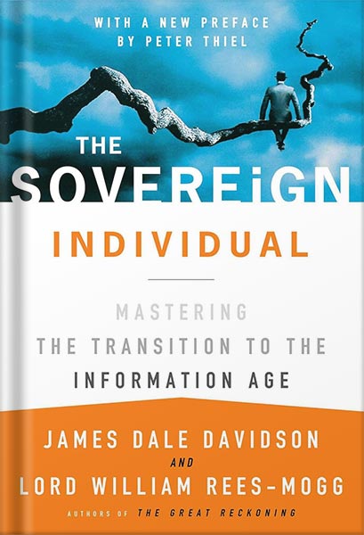 225-New-PNG-Version-42-7.jpg خرید و دانلود نسخه کامل کتاب The Sovereign Individual: Mastering the Transition to the Information Age by James Dale Davidson PDF - تصویر 1