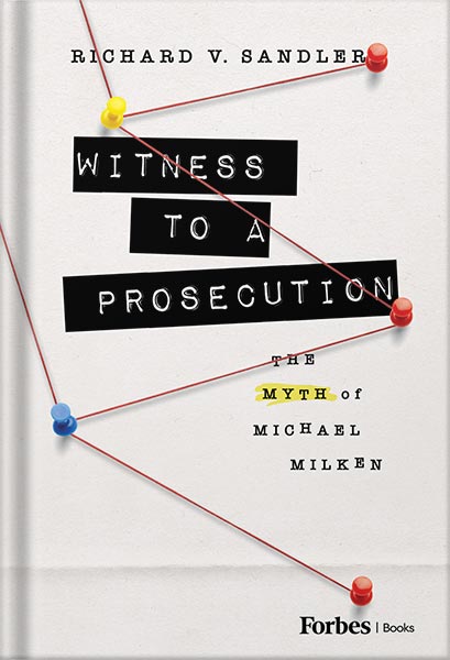 225-New-PNG-Version-43-2-1.jpg خرید و دانلود نسخه کامل کتاب Witness to a Prosecution: The Myth of Michael Milken by Richard V. Sandler PDF - تصویر 1