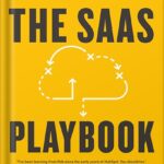خرید و دانلود نسخه کامل کتاب The SaaS Playbook: Build a Multimillion-Dollar Startup Without Venture Capital by Rob Walling PDF